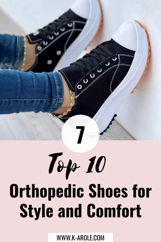 Top 10 Orthopedic Shoes for Style and Comfort