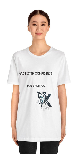 Stylish white t-shirt with "Made with Confidence. Made for You" print. Simple and modern design with minimalist graphics. Suitable for casual wear and everyday fashion.