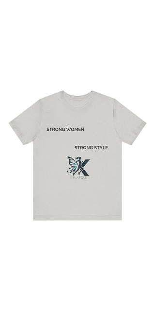 Unisex jersey short sleeve tee with "Strong Women Strong Style" text and a stylized 'X' graphic design in the K-AROLE store