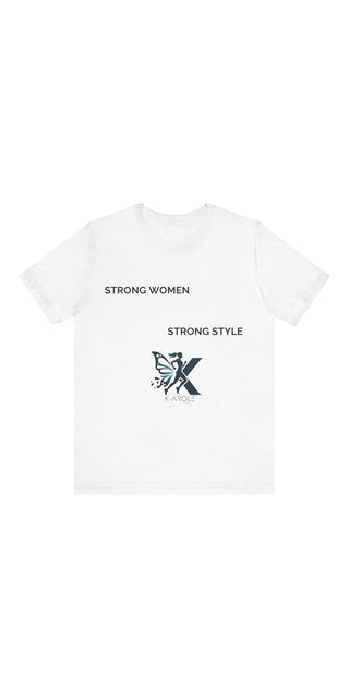 Stylish white t-shirt with "Strong Women Strong Style" text and an 'X' graphic design, showcasing a minimalist and empowering fashion item.