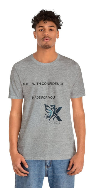 Unisex jersey short sleeve t-shirt with confident and inspirational text on a gray background, featuring a stylized 'X' logo.